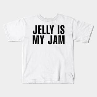 Bunnie Xo Merch Jelly is my Jam Kids T-Shirt